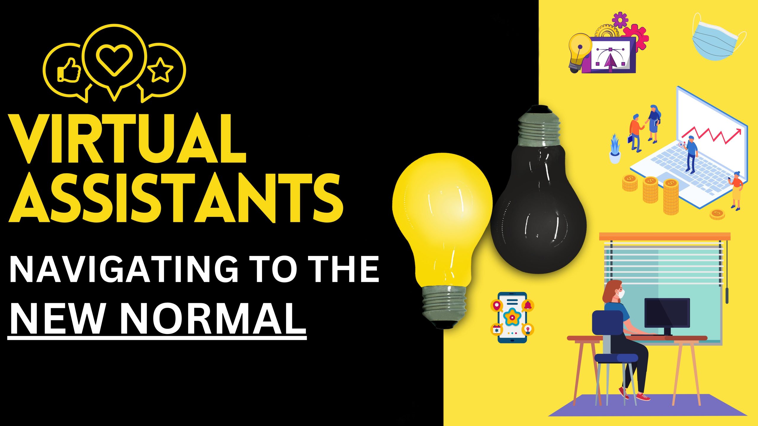 Virtual Assistants: Navigating to the NEW NORMAL